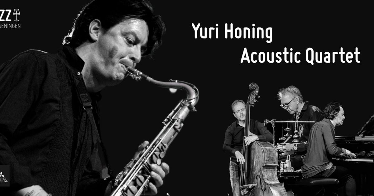 Yuri Honing Acoustic Quartet — Concert Jazz in Wageningen